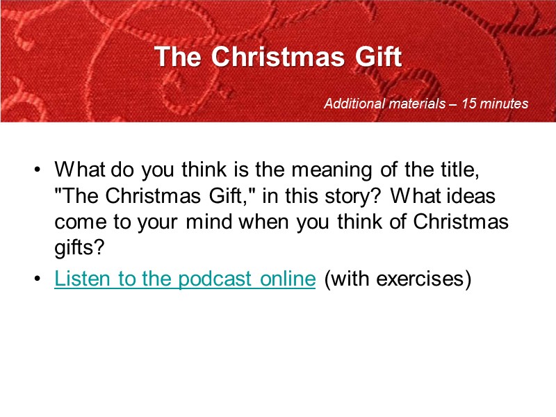 The Christmas Gift  What do you think is the meaning of the title,